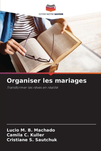 Organiser les mariages