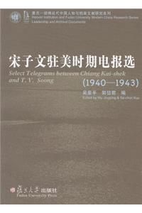 Select Telegrams Between Chiang Kai-Shek and T. V. Soong