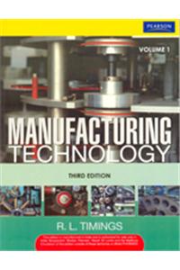 Manufacturing Technology Volume I, 3/e