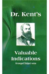 Dr Kent's Valuable Indications