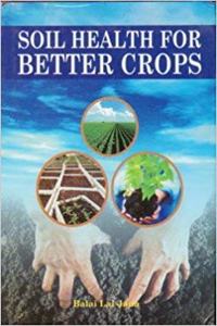 Soil Health For Better Crops