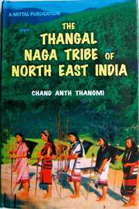Thangal Naga Tribe of North East India