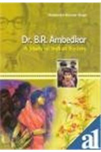 Dr. B.R. Ambedkar: A Studies Of Indian Society