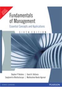 Fundamentals of Management: Core Concepts And Applications