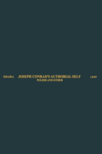 Joseph Conrad's Authorial Self