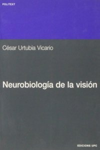 Neurobiologia de la vision