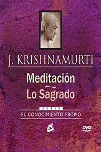 Meditacion ~ Lo Sagrado: Serie: El conocimiento propio