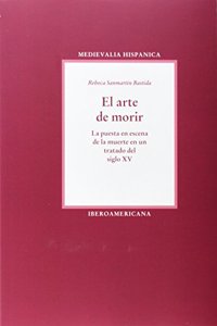 El arte de morir. La puesta en escena de la muerte en un tratado del siglo XV.