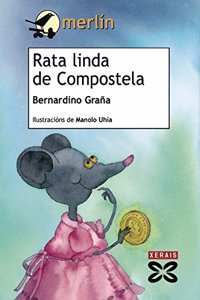 Rata linda de Compostela/ Pretty Rat of Compostela (Merlin)
