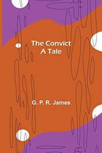 Convict; A tale