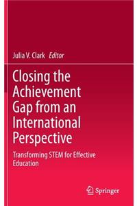 Closing the Achievement Gap from an International Perspective