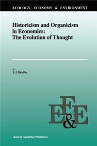 Historicism and Organicism in Economics: The Evolution of Thought