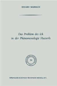 Das Problem Des Ich in Der Phänomenologie Husserls
