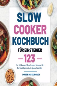 Slow Cooker Kochbuch fur Einsteiger
