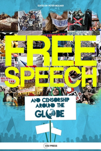 Free Speech and Censorship Around the Globe