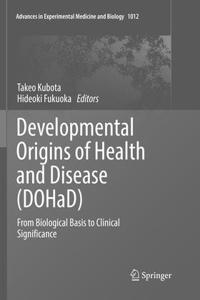 Developmental Origins of Health and Disease (Dohad)