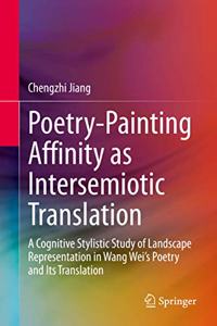 Poetry-Painting Affinity as Intersemiotic Translation