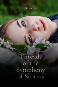 Threads of the Symphony of Storms