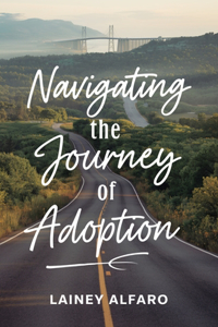 Navigating the Journey of Adoption