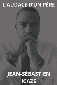 L'audace d'un père