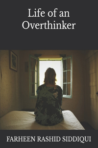 Life of an Overthinker