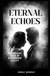 Eternal Echoes