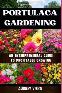 Portulaca Gardening