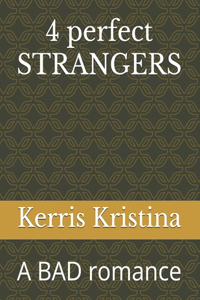 4 perfect STRANGERS