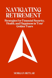 Navigating Retirement