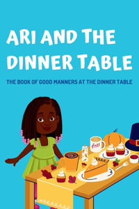 Ari and The Dinner Table