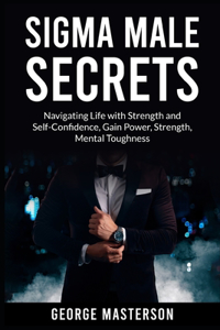 Sigma Male Secrets