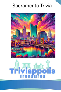Triviappolis Treasures - Sacramento