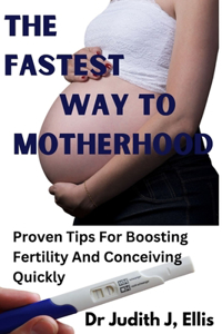 Fastest Way to Motherhood