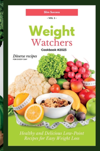 Weight Watchers Cookbook 2023