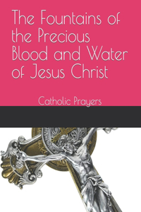 Fountains of the Precious Blood and Water of Jesus Christ