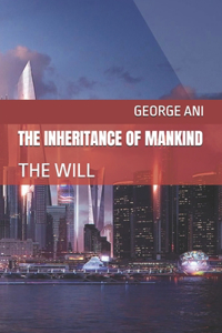 The Inheritance of Mankind