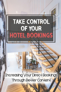Take Control Of Your Hotel Bookings