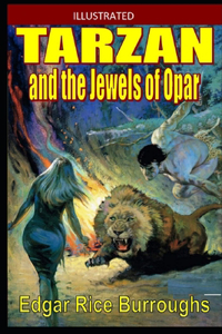 Tarzan and the Jewels of Opar Illustrated