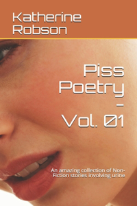 Piss Poetry - Volume 01