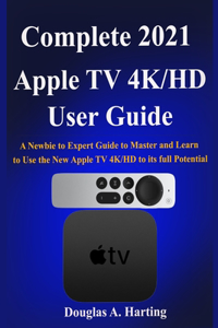 Complete 2021 Apple TV 4k/HD User Guide