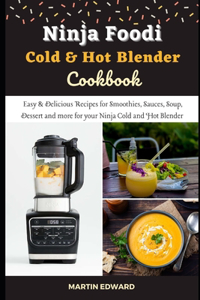 Ninja Foodi Cold & Hot Blender Cookbook