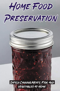 Home Food Preservation