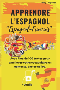 Apprendre l'espagnol Avec Plus de 100 textes pour améliorer votre vocabulaire en contexte, parler et lire. 