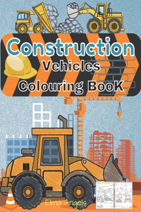 Construction Vehicles Colouring Book