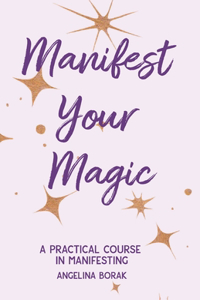 Manifest Your Magic