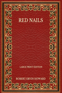 Red Nails - Large Print Edition