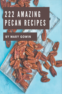 222 Amazing Pecan Recipes