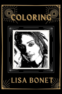 Coloring Lisa Bonet: An Adventure and Fantastic 2021 Coloring Book