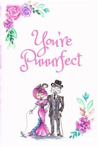 You're Puuurfect