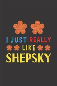 I Just Really Like Shepsky